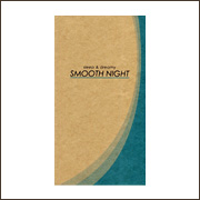 SMOOTH NIGHT（スムーズナイト）　商品情報